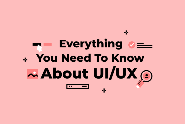 Tout ce que vous devez savoir sur l&rsquo;interface utilisateur/UX