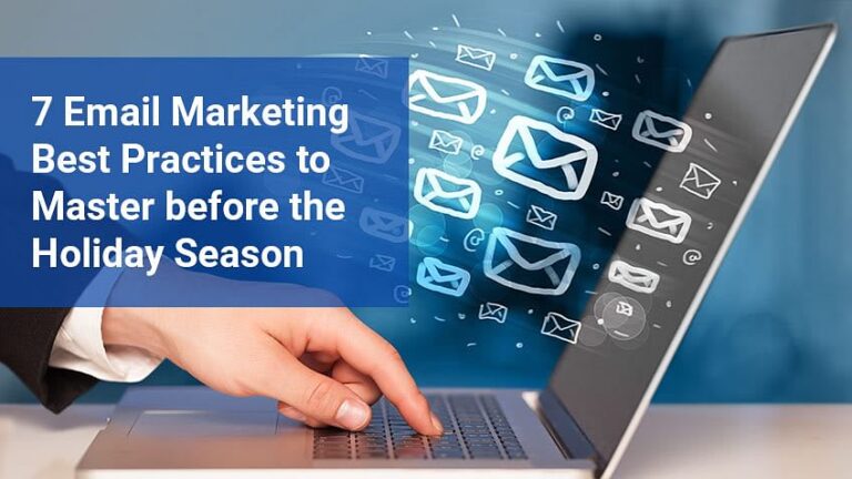 7 bonnes pratiques d’email marketing à maîtriser avant les fêtes de fin d&rsquo;année